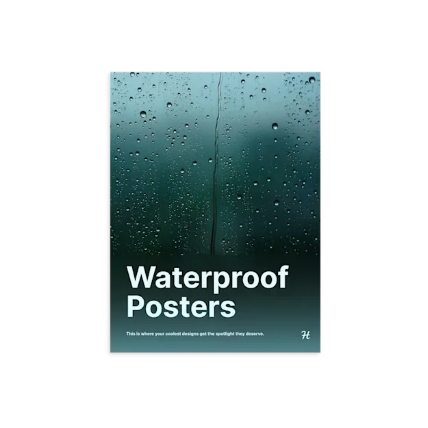 Waterproof poster with a raindrop-covered design and the text