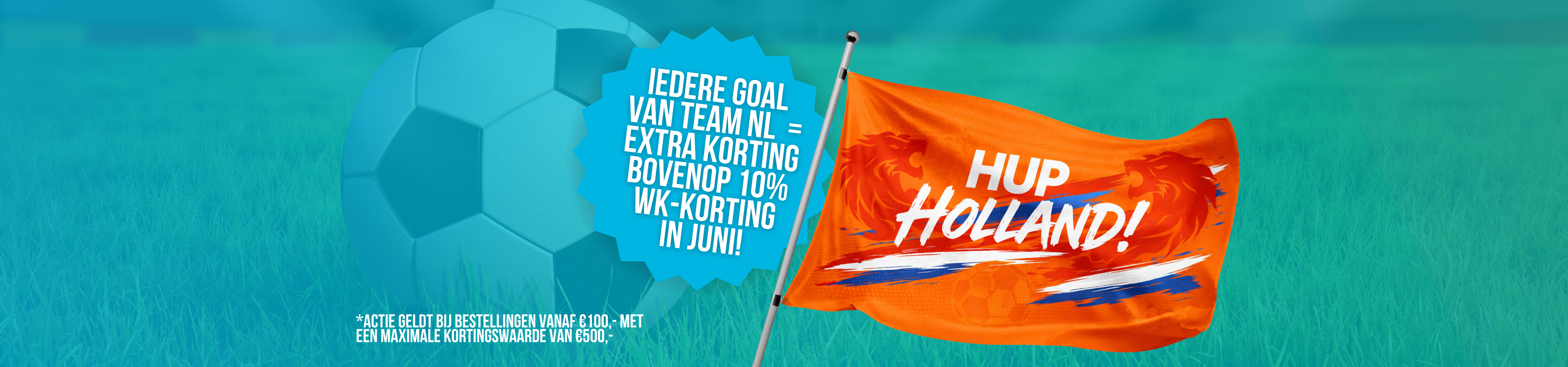 In juni tot wel 20% <br>korting tijdens het WK!

