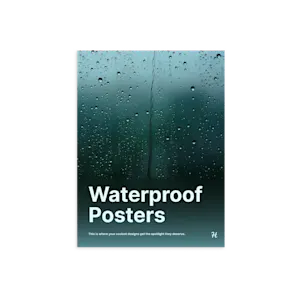 Waterproof posters printed online at HelloPrint